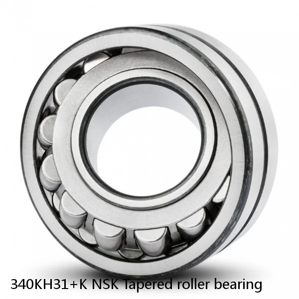 340KH31+K NSK Tapered roller bearing