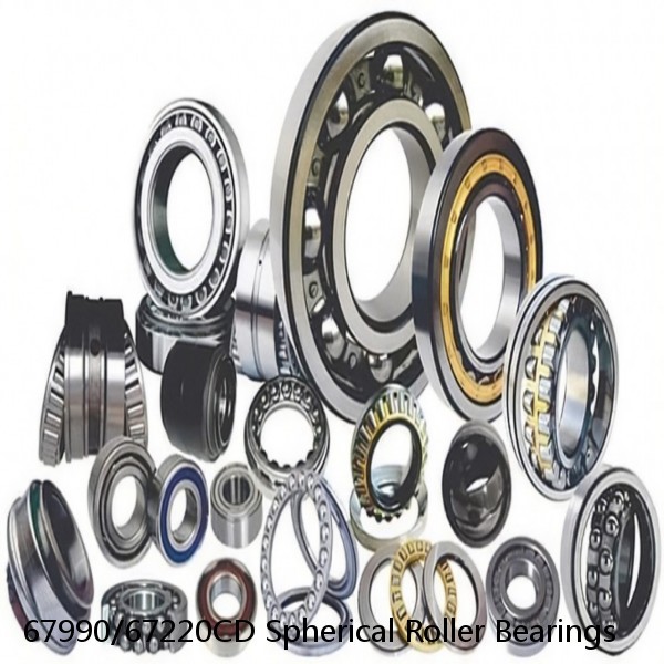 67990/67220CD Spherical Roller Bearings