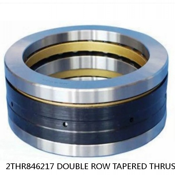 2THR846217 DOUBLE ROW TAPERED THRUST ROLLER BEARINGS