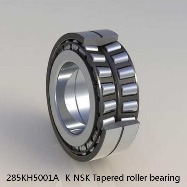 285KH5001A+K NSK Tapered roller bearing