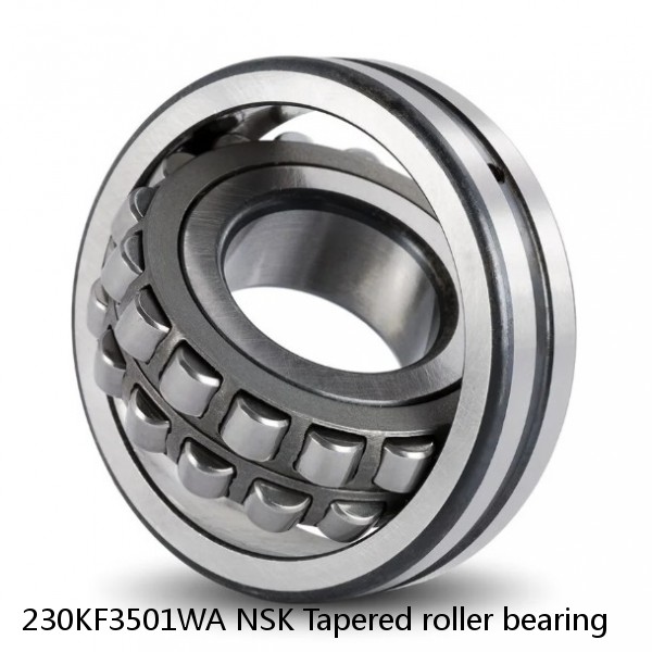 230KF3501WA NSK Tapered roller bearing